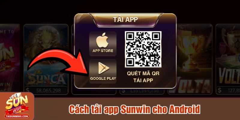 Cách tải app Sunwin cho Android