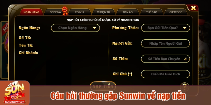Câu hỏi thường gặp Sunwin về nạp tiền