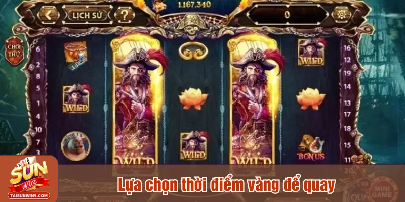 Lựa chọn thời điểm vàng để quay