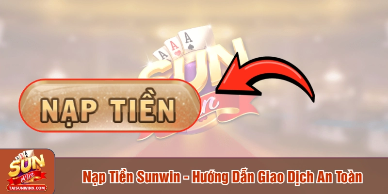 Nạp tiền Sunwin