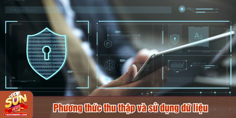 Phương thức thu thập và sử dụng dữ liệu tại Sunwin